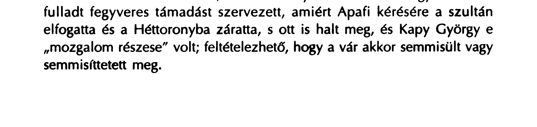 8 A n~k k~t ton«wrv~ra 1»61sdrmazik (K6v~ry t.aszlo es Floca Octavian). Tehat a var akkor mar letezett. 1590.