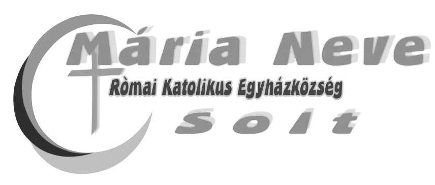 A Solti Római Katolikus Egyházközség időszakos lapja III. évfolyam 1. szám + gyermekmelléklet 1.szám Babits Mihály: Eucharistia Az Úr nem ment el, itt maradt. Őbelőle táplálkozunk.