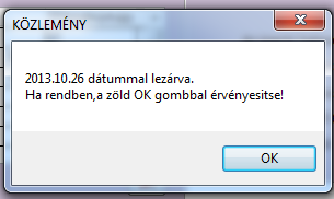 Az gomb használatával jóváhagyhatók a bevitt adatok, illetve a program által számfejtett adatok. 7./ Ha a dolgozó keresőképes, akkor mező mellett található gombra kell kattintani.