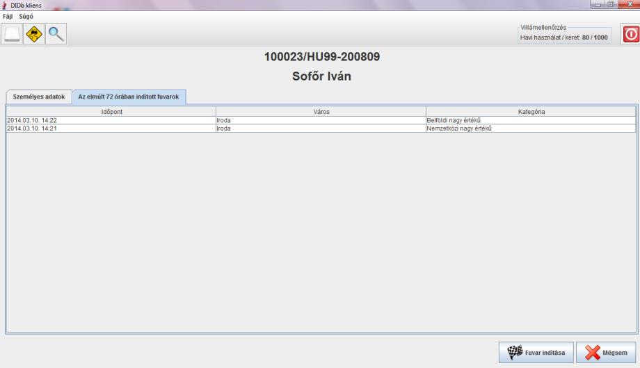 13 o l d a l Az elmúlt 72 óra fuvarjai fülre kattintva megtekinthetőek a gépjárművezető által az elmúlt 72 órában felvett DIDb fuvarok.