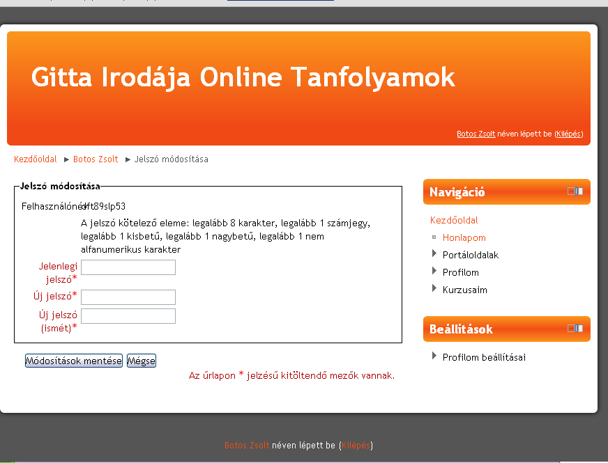 Jelszó módosítása pontban tudsz új jelszót megadni, amennyiben szükségesnek tartod. (27. ábra) 27. ábra 4.