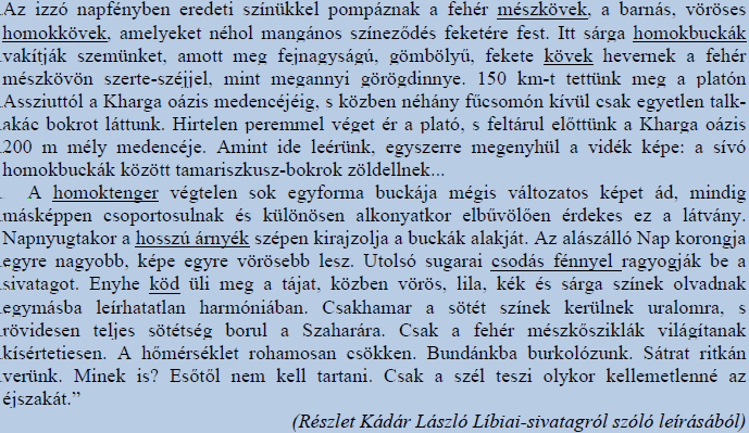 Szövegszerű tanulási technikák alkalmazása a földrajztanításban Megoldás: a szövegben aláhúzással jelölve. 2.3.4.