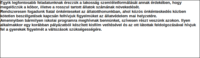 A felelős állattartás népszerűsítése 3.2 Közhasznú tevékenységhez kapcsolódó közfeladat, jogszabályhely: 1996. évi LIII. tv. 64.