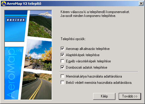 2.1.2 Telepítendő komponensek kiválasztása Ez első és egyetlen komoly beavatkozási pont a telepítés menetébe a telepítendő komponensek kiválasztására szolgáló dialógus ablak.