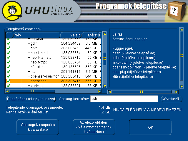 86 4. FEJEZET TELEPÍTÉS ajánlást: a csomaglistából tetszés szerint kivehetünk, vagy hozzátehetünk bármit. A módosításban segítségünkre van a következő képernyő (4.