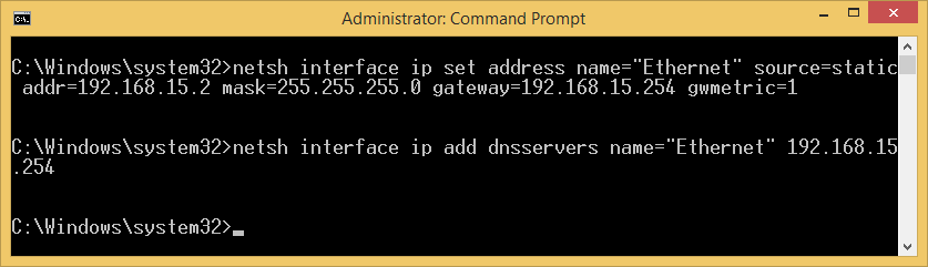 Statikus IP cím beállítása netsh interface ip set address name="ethernet" source=static addr=192.168.15.