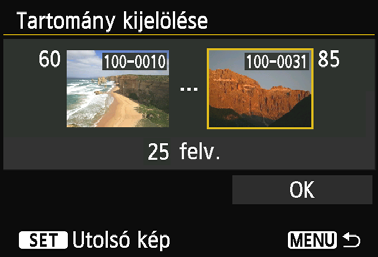 Megtekinthetõ képek megadása [Tartomány kijelölése] Első kép Utolsó kép A fájlszám szerint rendezett képek közül megadhatja a megtekinthető képek tartományának első és utolsó tagját.