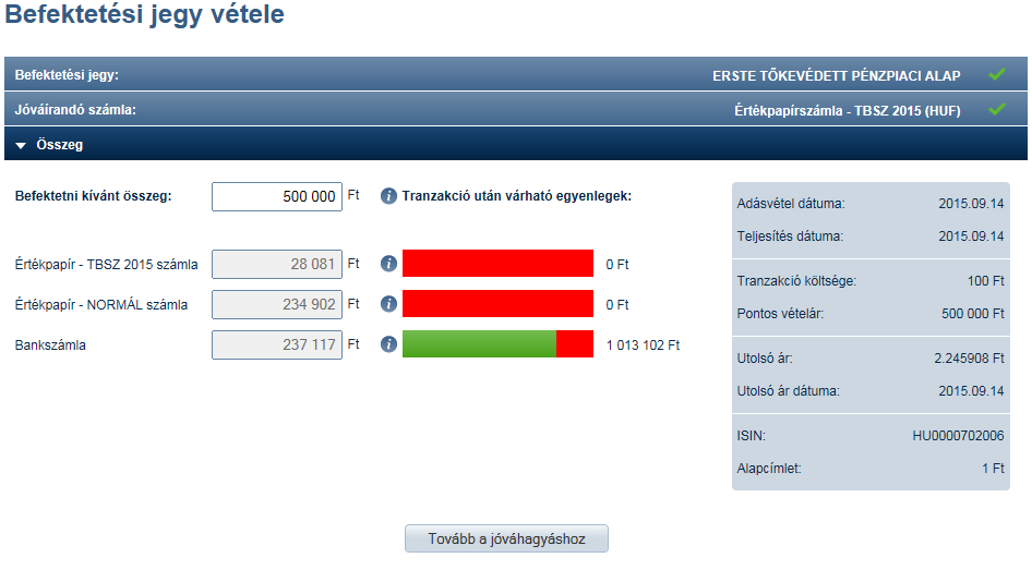 A kiválasztott jóváírandó számla egyenlegét meghaladó tranzakció is rögzíthető, ebben az esetben először a kiválasztott jóváírandó számla teljes egyenlege, majd (ha a kiválasztott jóváírandó számla