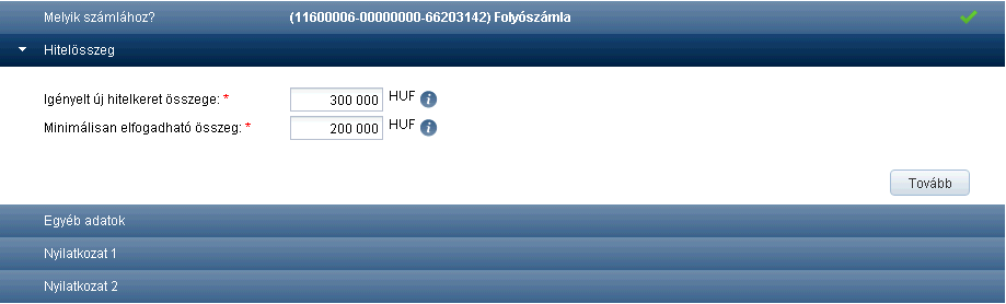 4.7.3.1 Forrásszámla A szekcióban az igénylés kezdeményezésére alkalmas számlák jelennek meg, a számla elnevezésével és az aktuális elérhető egyenleggel.