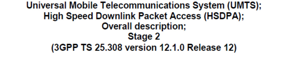 Rádióadóvevők száma Antennanyereség [dbi] Rendszerparaméterek Frekvencia csatornák száma Működési frekvenciasáv A fenti dokumentumot a 3GPP TM dolgozta ki és továbbfejlesztése várható.
