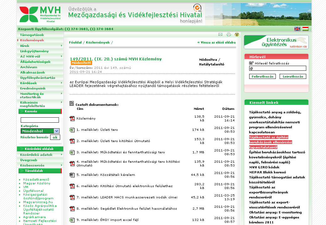 149/2011. (IX.20.) MVH Közlemény mellékletei: 1. Üzleti terv 2. Üzleti terv kitöltési útmutató 3. Működtetési és fenntarthatósági terv 4.