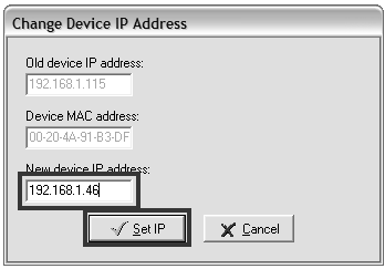 az ablak megmutatja a hálózatán rendelkezésre álló összes eszközt kattintson az IP cím megváltoztatásához Change IP address gombra, hogy a hálózati rendszergazda utasításának megfelelően beállítsa az