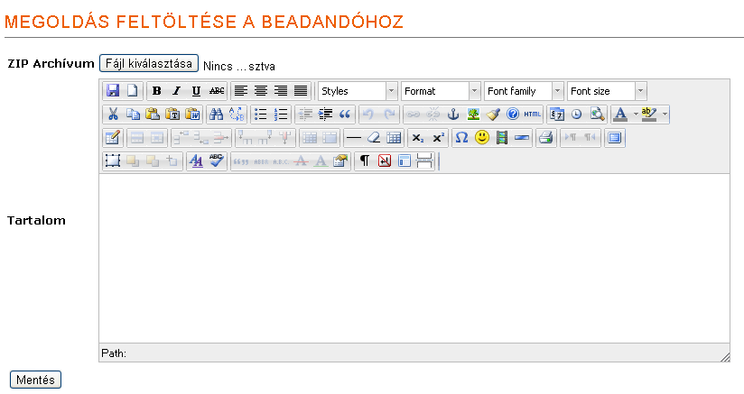 Beadandó feltöltés A mintakövető és ergonómia beadandó esetén ZIP tömörítésű állományt kell feltölteni. A saját weblap esetén, a Tartalom mezőben csak a weblap címét (pl.
