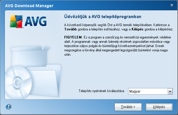 4. AVG letöltéskezelo AVG Download Manager egy egyszeru eszköz, amely segít kiválasztani a megfelelo telepítofájlt az AVG termékhez.