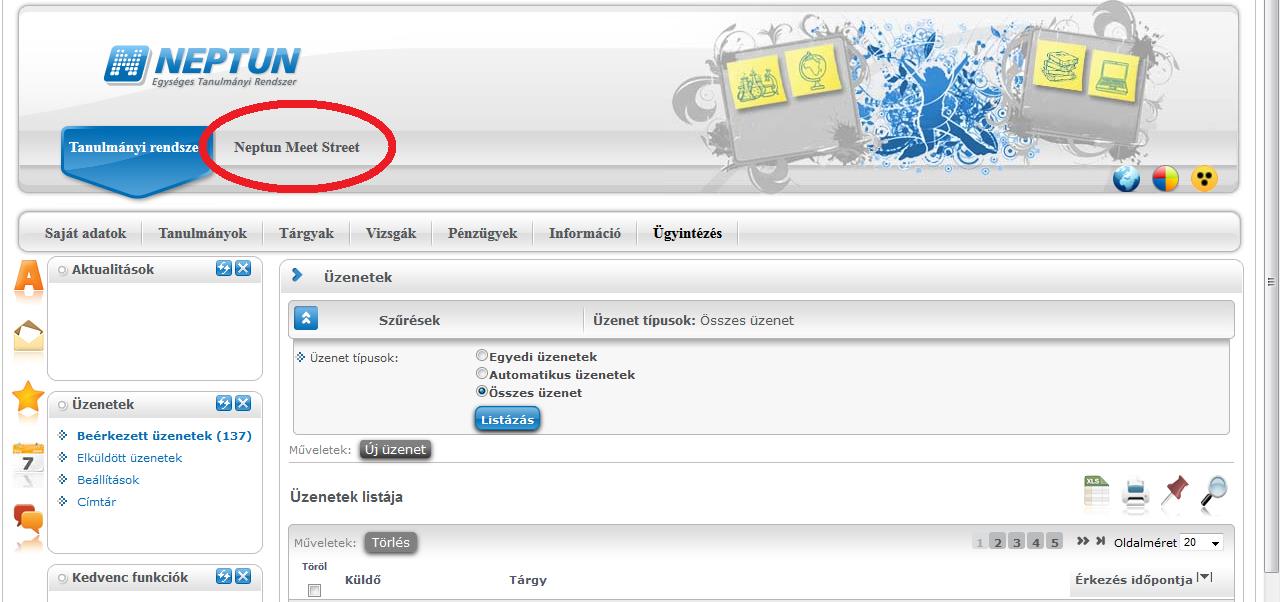 letölteni, és beadandó feladatokat feltölteni. A funkciót a Neptunba belépve a Neptun Meet Street gombbal lehet elérni.