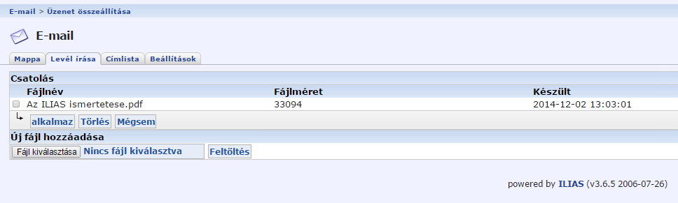 Belső levelezés - csatolás A megszokott csatolási metódus mellett (feltöltés, levélhez csatolás) az ILIAS rendszer