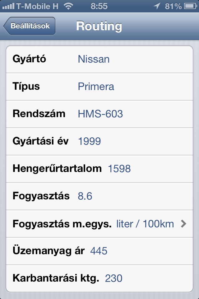 4 Routing for iphone Gépkocsi adatai Az útnyilvántartáson feltüntetendő adatok - Gyártó Az autó gyártójának neve (pl. Nissan) - Típus Az autó típusa (pl.