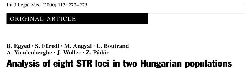 Allélgyakorisági adatbázis D13S317 A 11,12 genotípus 54-szer fordult elő 302 személyben (604 vizsgált