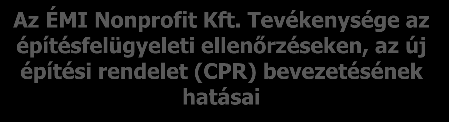 Az ÉMI Nonprofit Kft.