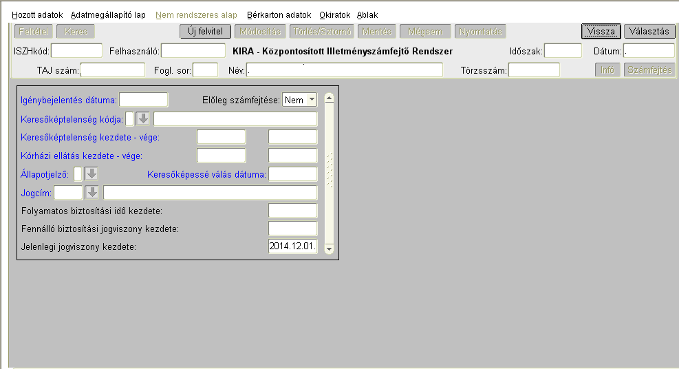 Az Új felvitel gomb használatával a rögzítő felület jelenik meg.