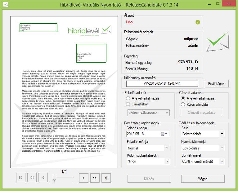 3. ábra: A virtuális nyomtató felhasználói felülete Amennyiben a címek a megfelelő pozícióban vannak, akkor körülöttük zöld keret jelenik meg, ellenkező esetben a program pirossal jelöli azt.