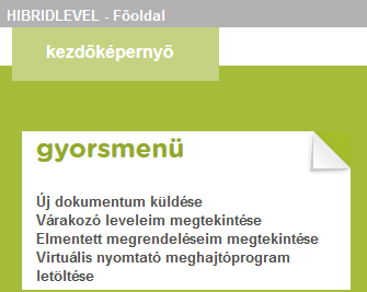 4. ábra: Belépés a levélkezelőbe Belépés után válassza a gyorsmenüből az Új dokumentum küldése menüpontot (5. ábra). Ekkor egy ablak jelenik meg, ahol feltöltheti dokumentumát. 5.