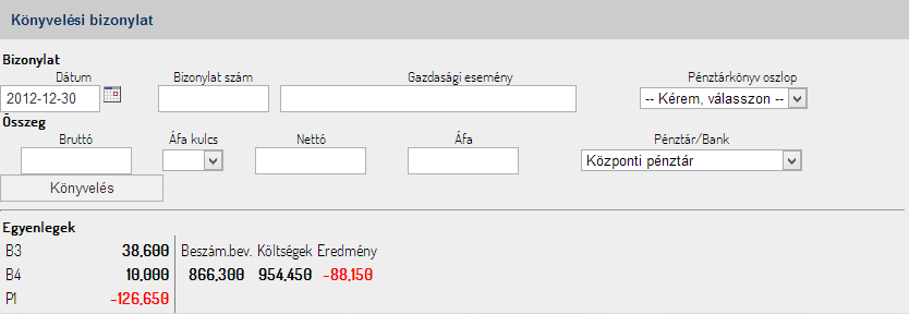 29. ábra - Gazdasági események import Könyvelés Forgalmi adatok bevitele A képernyőn megjelenő űrlap segítségével történik a pénztárkönyv könyvelése. (30. ábra) 30.