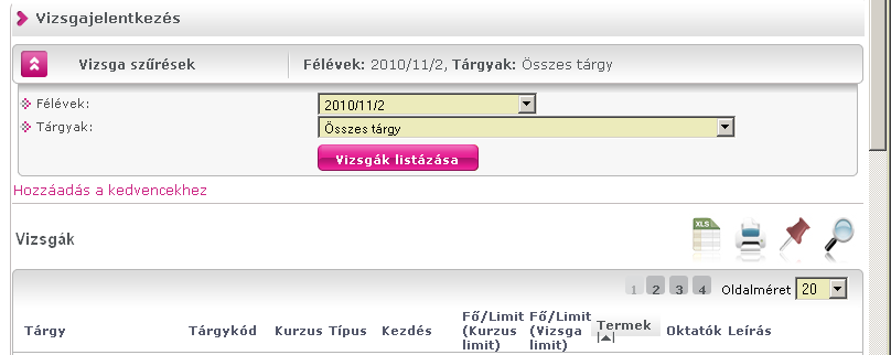 illetve az esetleges hibák okairól a rendszer visszajelzést ad. Szintén ezen a felületen tekinthető meg a tantárgyhoz tartozó tematika a Lehetőségek/Tárgytematika letöltése menüpontot választva.