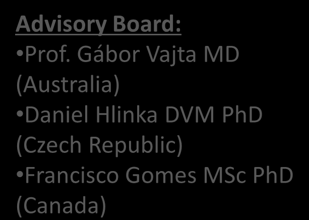 A csapat Advisory Board: Prof.