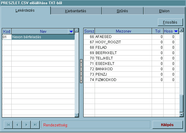 1.1.16 Főkönyvi feladás fájl struktúra A preszlet.