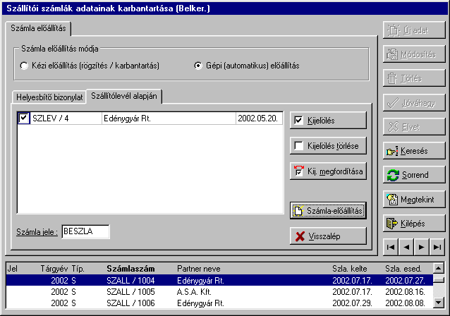 SSzzááml laa eel lőőáál llítáássaa sszzáál llítóól leevvéél l aal laappj jáánn A kereskedelmi modullal történő együttes alkalmazás esetén van lehetőség a számla automatikus előállítására.