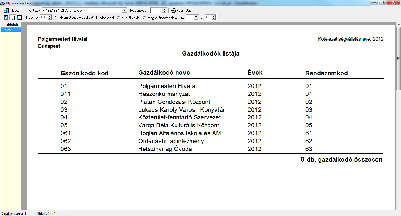 3.1.7 Lista nyomtatás A Lista nyomtatás ikonra történő kattintás után a rendszerben használt gazdálkodók kinyomtatására van lehetőségünk.