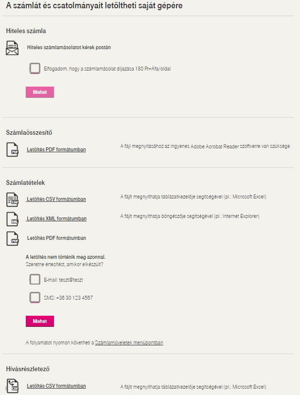 Számlák Számla részletek Összesítő fül A letöltési lehetőségek és a postai számlamásolat kérés: Hiteles számla letöltés (PDF) Hiteles számlamásolat (Postán) Számlaösszesítő (PDF) Számlatételek (PDF)