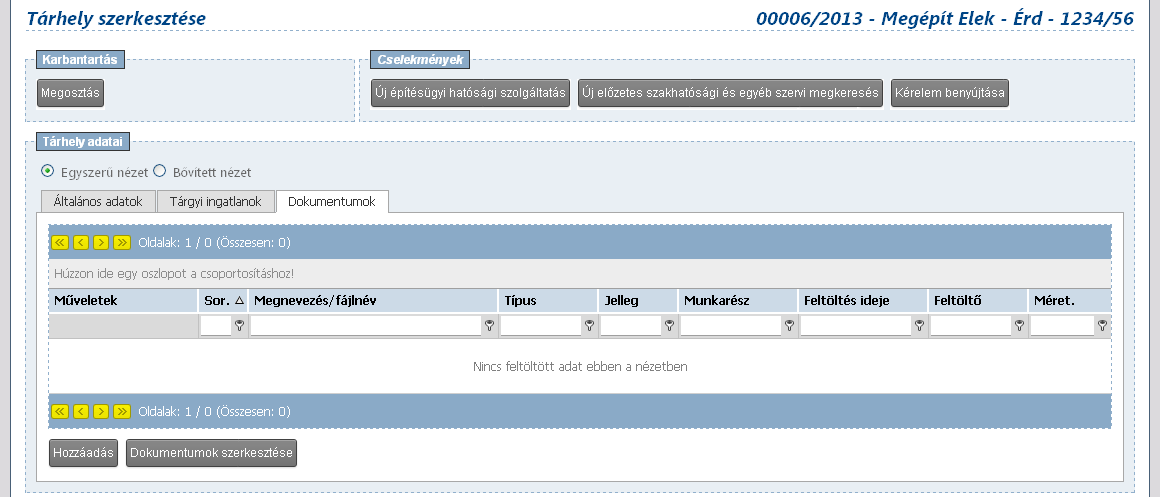 Ügyfelek számára 7.2.5. Dokumentumok A kérelemhez kapcsolódó dokumentumok feltöltésére, megtekintésére két mód is kínálkozik.