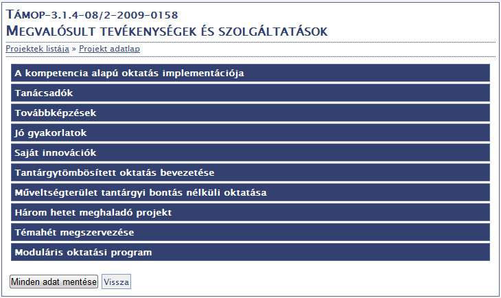 2.2.5 A feladatellátási hely által beszerzett taneszközök megtekintése Az adatok megtekintése a feladatellátási hely neve utáni ikonra történő kattintással indul.