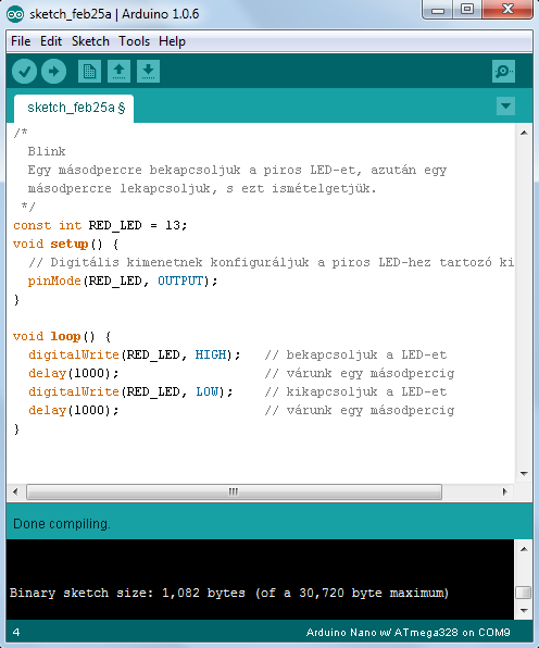 Az Arduino IDE kezelése Fordítás/ Ellenőrzés Terminálablak Fordítás/ Programletöltés Ezt akkor nyitjuk meg,