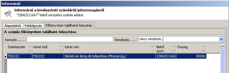 156. ábra Információ a kiválasztott számláról Amennyiben a KOTVALL_ELLENOR_FOKONYV_ALAPJAN paraméter IGEN-re van állítva, valamint a KOTVALL_FOKONYVBOL_KONYV_TIPUS paraméter a főkönyvi könyvelésnek