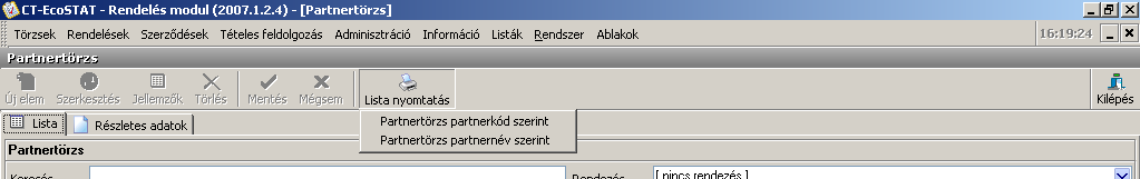 11. ábra Törzsadatok - Partnerek Listázni is tudunk a "Lista nyomtatás" ikonra kattintva