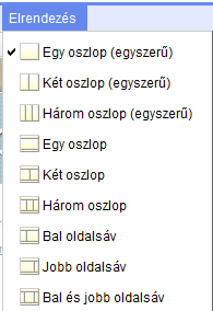 3.1. Oldal szerkesztése Az oldal szerkesztése gombra kattintva egy menüsor fog megjelenni az oldal fejléce felett: Az oldal felépítését az elrendezés menüre kattintva lehet beállítani.