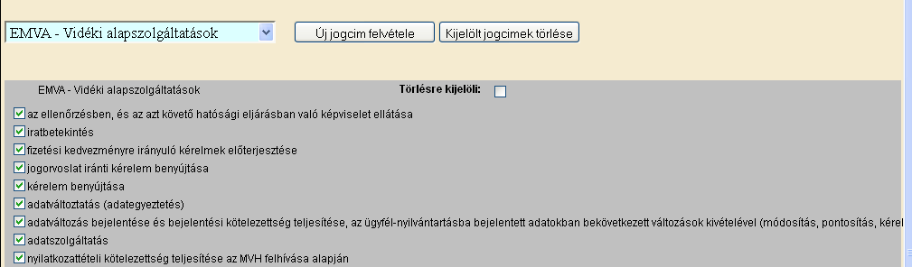 Jogcím kiválasztása után kattintson az Új jogcím felvétele gombra. Ekkor megjelenik, hogy konkrétan milyen tevékenységekre ad meghatalmazást az adott jogcím vonatkozásában.