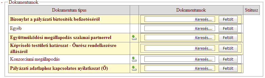 4. Dokumentumok: ebben a blokkban azoknak a dokumentumoknak a feltöltése történik, amelyeket a pályázathoz kapcsolódóan be kell nyújtani. Ilyenek pl.