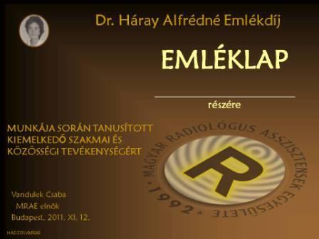 dr. Háray Alfrédné emlékdíj megalapítva: 2011.