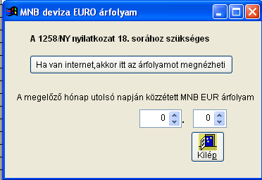 Értelemszerűen kell az árfolyamot berögzíteni. Az árfolyamot nem tároljuk, tehát ha ismét elindítják a programot ismét rögzíteni kell.