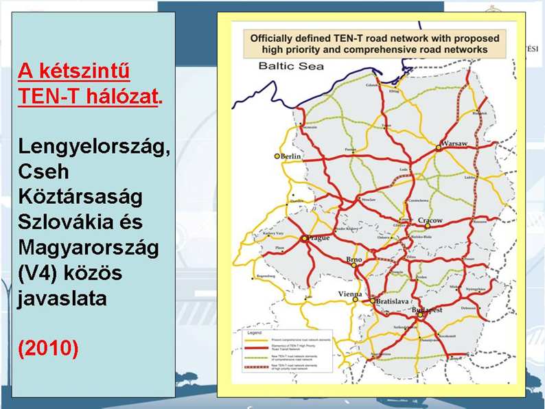 Magyar javaslat TEN-T hálózat 2010-ben