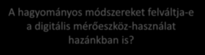 módszereket felváltja-e a