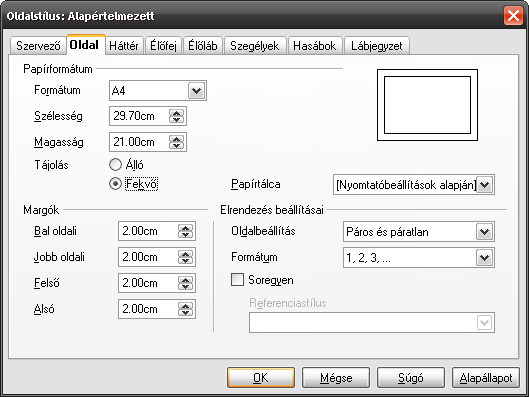 Oldal helyzete Az OpenOffice oldalstílusokat használ annak meghatározására, hogy mi legyen az oldalak tájolása a dokumentumban.