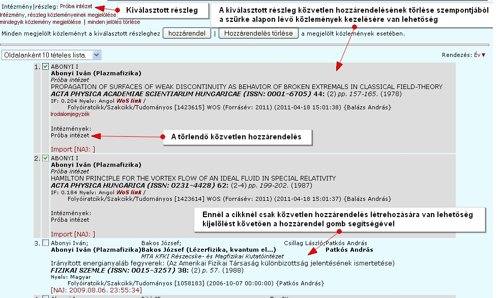 5.1.5_2 ábra Hozzárendelés is lehetséges olyan közleményeknél, ahol a szerzőn keresztül másik intézményt már nem lehet hozzárendelni.