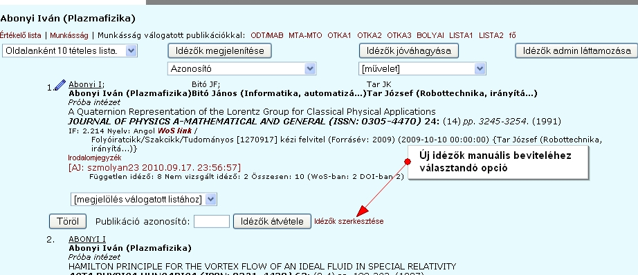 Amennyiben a központi adminisztrátorok által szerkesztett listákban nem szerepel a kívánt adat, mentéskor a kötelezően kitöltendő mezők esetén a hiányzó elemekre a program felhívja a figyelmet.