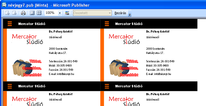 PUBLISHER ALAPOK 23 A Microsoft XPS (XML Paper Specification) formátuma hasonló célokat szolgál és szintén egy speciális olvasóval tekinthető meg.