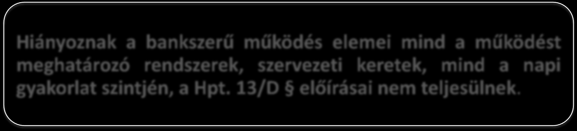 Vállalatirányítás Alapvető problémák A belső kontrollrendszer néhány eleme formálisan működik, összességében azonban nem alkalmas arra, hogy a fennálló kockázatokat kezelje.